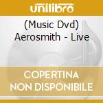(Music Dvd) Aerosmith - Live cd