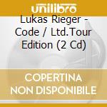 Lukas Rieger - Code / Ltd.Tour Edition (2 Cd) cd musicale di Lukas Rieger