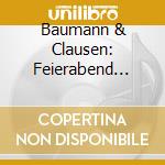 Baumann & Clausen: Feierabend (Live) cd