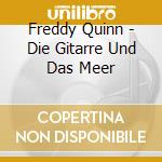 Freddy Quinn - Die Gitarre Und Das Meer cd