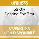 Strictly Dancing-Fox-Trot cd