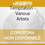 Temptation - Various Artists cd