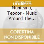 Munteanu, Teodor - Music Around The World/Grece cd