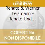 Renate & Werner Leismann - Renate Und Werner Leismann