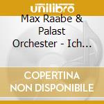 Max Raabe & Palast Orchester - Ich Kuesse Ihre Hand Mada cd musicale di Max Raabe & Palast Orchester
