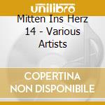 Mitten Ins Herz 14 - Various Artists cd