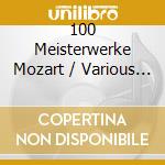 100 Meisterwerke Mozart / Various (5 Cd) cd musicale