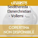 Seidlthereda - Elsnerchristian - Vollemi - Die Schopfung (3 Cd) cd
