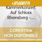 Kammerkonzert Auf Schloss Rheinsberg - Koenigliche Festkonzerte (2 Cd) cd