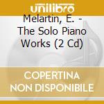 Melartin, E. - The Solo Piano Works (2 Cd) cd musicale di Melartin, E.