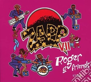 Zapp - Zapp Vii-Roger And Friends cd musicale di Zapp