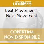 Next Movement - Next Movement cd