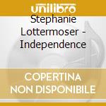 Stephanie Lottermoser - Independence cd