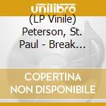 (LP Vinile) Peterson, St. Paul - Break On Free (2 Lp) vinile