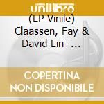 (LP Vinile) Claassen, Fay & David Lin - And Still We Sing vinile