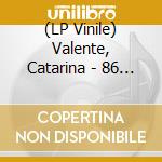 (LP Vinile) Valente, Catarina - 86 (2 Lp)