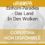 Einhorn-Paradies - Das Land In Den Wolken cd