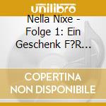 Nella Nixe - Folge 1: Ein Geschenk F?R Gustav Krabbenkeks cd