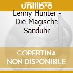 Lenny Hunter - Die Magische Sanduhr cd