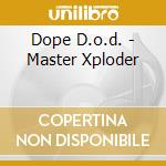 Dope D.o.d. - Master Xploder