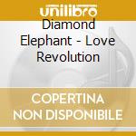 Diamond Elephant - Love Revolution cd