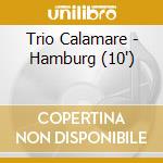 Trio Calamare - Hamburg (10') cd