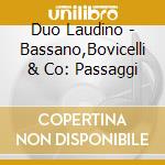 Duo Laudino - Bassano,Bovicelli & Co: Passaggi cd