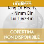 King Of Hearts - Nimm Dir Ein Herz-Ein cd