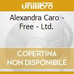 Alexandra Caro - Free - Ltd.