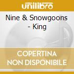 Nine & Snowgoons - King cd