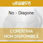 No - Diagone cd