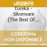 Eureka - Silverware (The Best Of 1997-2010) cd