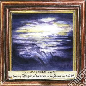 Gordon S Tsunami Wee - We See The Reflections Of Ourselves In T cd musicale di Gordon S Tsunami Wee