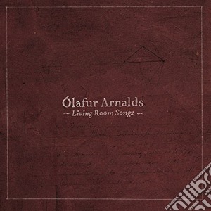 Olafur Arnalds - Living Room Songs cd musicale di Arnalds Olafur