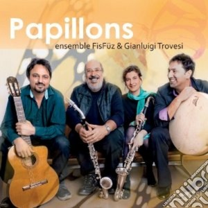 Ensembel Fisfuz & Tr - Papillons cd musicale di Ensembel fisfuz & tr