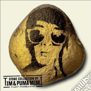 Mimi, Tim & Puma - Stone Collection Of cd musicale di Tim & puma Mimi
