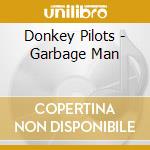 Donkey Pilots - Garbage Man cd