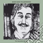 (LP Vinile) Mixed Band Philanthropist - The Impossible Humane vinile
