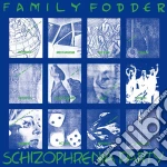 (LP Vinile) Family Fodder - Schizophrenia Party vinile
