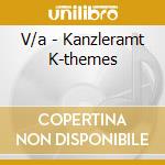 V/a - Kanzleramt K-themes cd