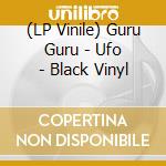 (LP Vinile) Guru Guru - Ufo - Black Vinyl vinile