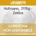 Hofmann, J??Rg - Zeitlos cd