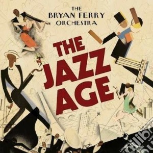 Bryan Ferry Orchestra - The Jazz Age cd musicale di Brian ferry orchestr