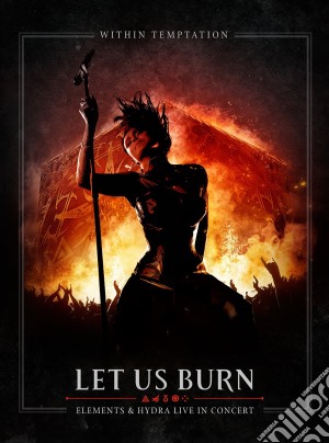 Within Temptation - Let Us Burn (2 Cd+Blu-Ray) cd musicale di Temptation Within