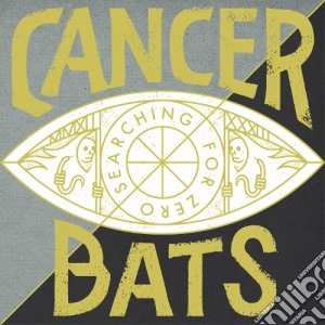 Cancer Bats - Searching For Zero cd musicale di Cancer Bats
