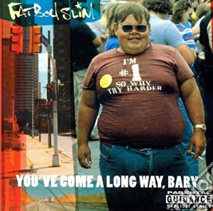 (LP Vinile) Fatboy Slim - You've Come A Long Way, Baby (2 Lp) lp vinile di Fatboy Slim