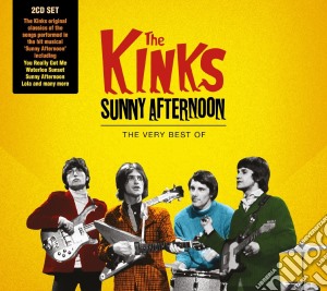 Kinks (The) - Sunny Afternoon The Very Best (2 Cd) cd musicale di Kinks (The)