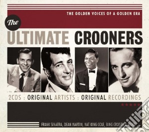 Ultimate Crooners (The) (2 Cd) cd musicale di Artisti Vari