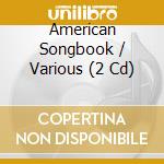 American Songbook / Various (2 Cd) cd
