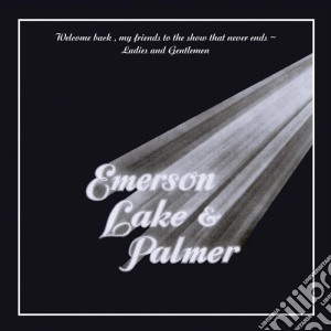 (LP Vinile) Emerson, Lake & Palmer - Welcome Back My Friends To The Show That Never Ends - Ladies And Gentlemen (3 Lp) lp vinile di Emerson, Lake & Palmer